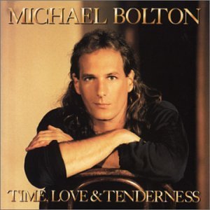 BOLTON MICHAEL - Time, love and tenderne