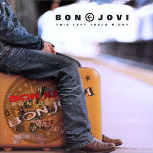 BON JOVI - This left feel right