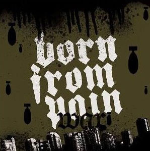 BORN FROM PAIN - War - CD+DVD