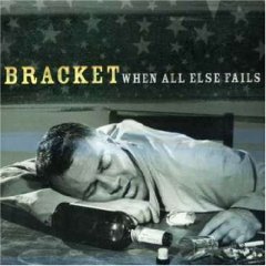 BRACKET - When all else falls