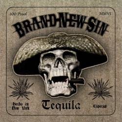 BRAND NEW SIN - Tequilla