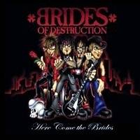 BRIDES OF DESTRUCTION - Here come the br