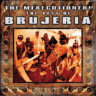 BRUJERIA - The best of