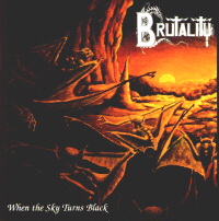 BRUTALITY - When the sky turns black