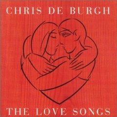 BURGH CHRIS DE - The love songs