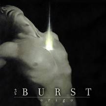 BURST - Origo