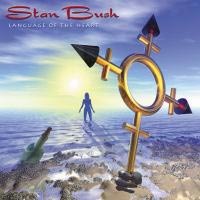 BUSH STAN - Language of the heart