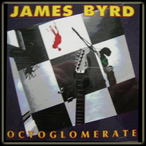 BYRD JAMES - Octoglomerate