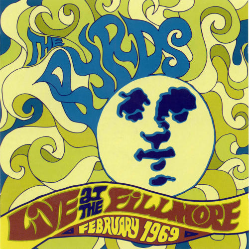 BYRDS - Live at The Fillmore - 1969