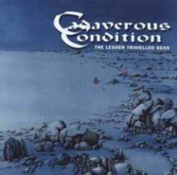 CADAVEROUS CONDITION - Lesser travelled