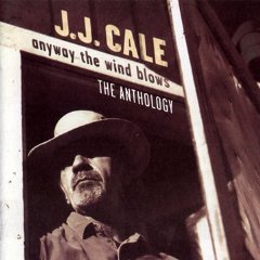 CALE J.J. - Anyway the wind blows - atho