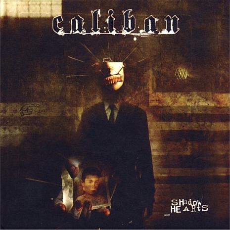 CALIBAN - Shadow hearts