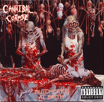 CANNIBAL CORPSE - Butchered at birth