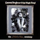 CAPTAIN BEEFHEART - The mirror man sessi