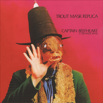 CAPTAIN BEEFHEART - Trout mask replica