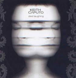 CAPUTO KEITH - Died laughing