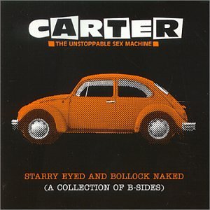 CARTER USM - Starry eyed and bollock