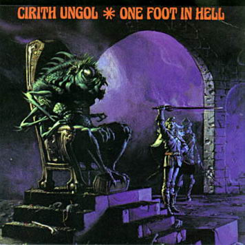 CIRITH UNGOL - One foot in hell
