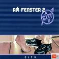 CITY - Am fenster 2