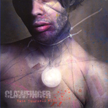 CLAWFINGER - Hate yourself with style - 