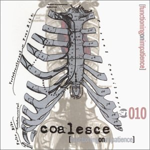COALESCE - Functioning on impatience