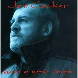 COCKER JOE - Have a little faith