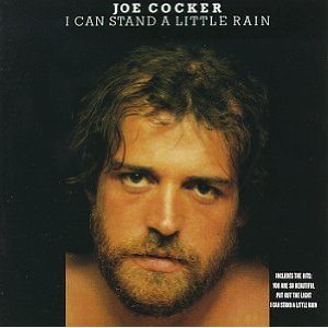 COCKER JOE - I can stand a little rain