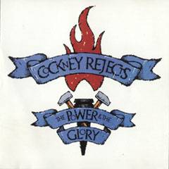 COCKNEY REJECTS - Power and the glory