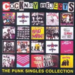 COCKNEY REJECTS - The punk singles colle