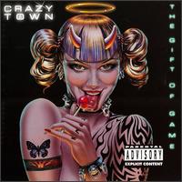CRAZY TOWN - The gift of game