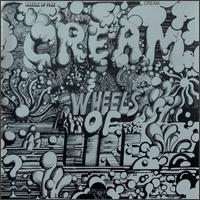 CREAM - Wheels of fire