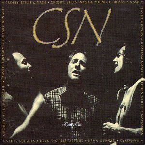 CROSBY STILLS AND NASH - Carry on