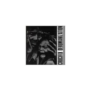 CRUCIFIX - Dehumanization