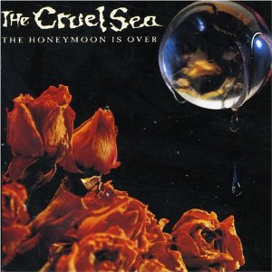 CRUEL SEA - Honeymoon is over