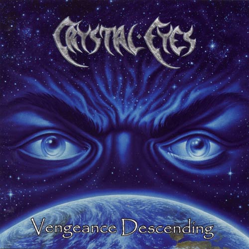 CRYSTAL EYES - Vengeance descending