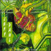 DAHL JEFF - Heart full of snot