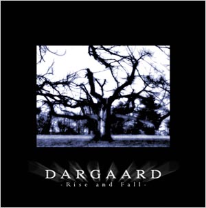 DARGAARD - Rise and fall
