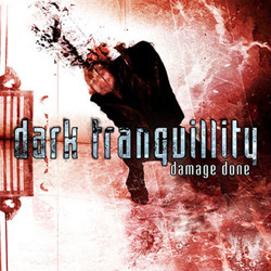 DARK TRANQUILLITY - Damage done