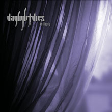 DAYLIGHT DIES - No reply