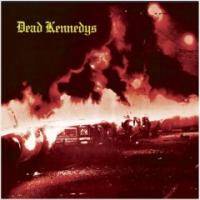 DEAD KENNEDYS - Fresh fruit for rotting 