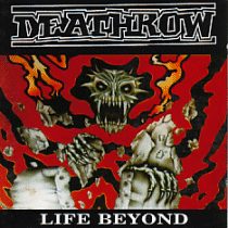 DEATHROW - Life beyond