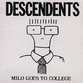 DESCENDENTS - Milo goes to college
