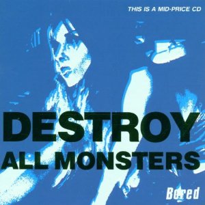 DESTROY ALL MONSTERS - Bored