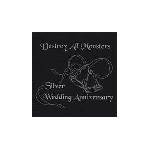 DESTROY ALL MONSTERS - Silver wedding