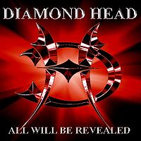 DIAMOND HEAD - All will be revealed