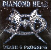 DIAMOND HEAD - Death and progress