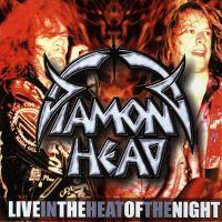 DIAMOND HEAD - Live in the heat of the n