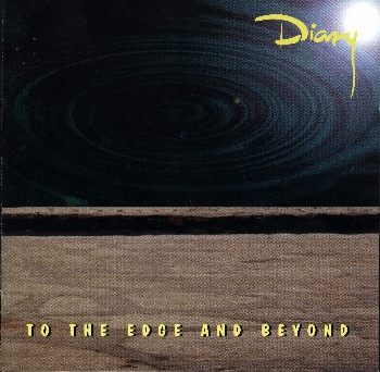DIARY - To the edge and beyond