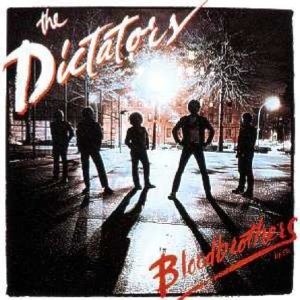 DICTATORS - Bloodbrothers