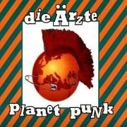 DIE AERZTE - Planet punk